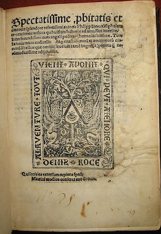 Filippo (il Vecchio) Beroaldo Spectatissime, p(ro)bitatis et oratorio splendore refertissimi autoris Philippi Beroaldi phalerate orationes misticis quibusdam historiis ad amussim intersite. Item facundissimi: tum Angeli Politiani Hermolai Barbari. Tum Iasonis Maini codicelli: atque una ludicrorÅ© et amatoriorÅ© carminÅ© libellus: que omnia (seorsum tamÄ impressa) prefatis... adijciuntur s.d. Parisis I.Barbier in bibliopole Dionisii Roce